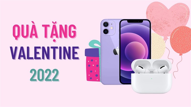 Hoa hay socola thì bình thường quá, đây là những món đồ công nghệ làm quà Valentine ý nghĩa, điểm tô thêm tình yêu của bạn