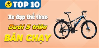Top 10 xe đạp thể thao dưới 5 triệu bán chạy nhất tại Điện máy XANH