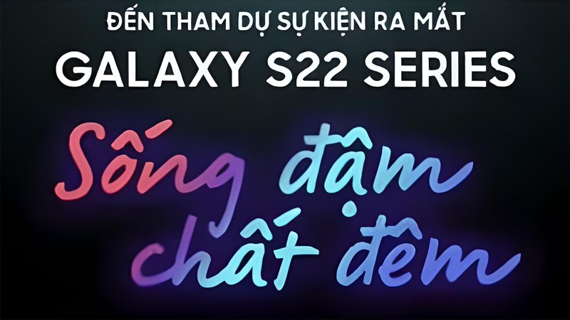 Thư mời sự kiện ra mắt Galaxy S22 Series tại Việt Nam