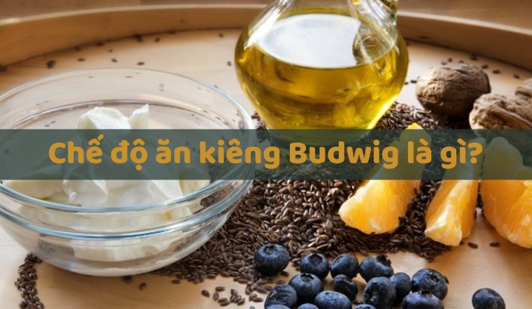 Chế độ ăn kiêng Budwig là gì? Lợi ích của chế độ ăn Budwig