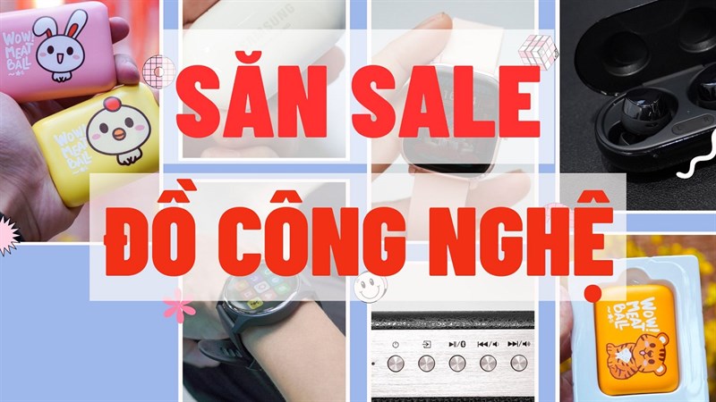Cầm có 3 triệu mà mua được quá trời đồ công nghệ TGDĐ ngon bổ rẻ – Đây là các sản phẩm sale khủng đáng mua nhất