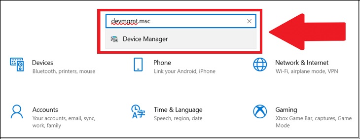 Bạn hãy nhấn tổ hợp phím Windows + I để mở Settings. Sau đó, bạn tìm kiếm devmgmt.msc rồi mở Device Manager.