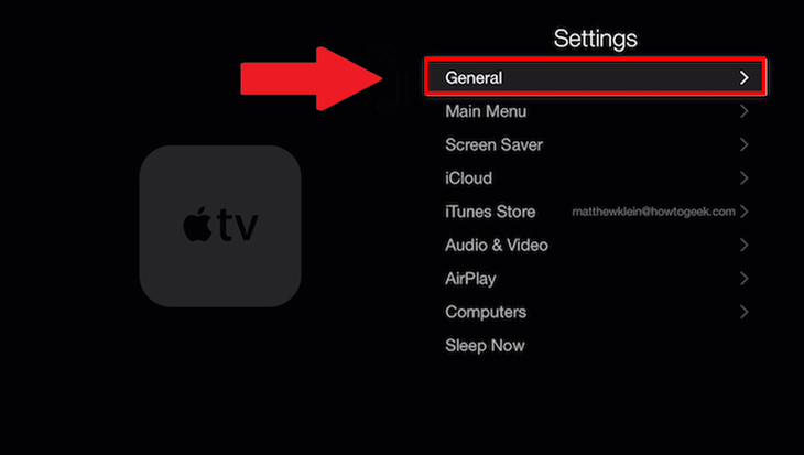 Hướng dẫn 2 cách reset, khôi phục cài đặt gốc cho Apple TV bằng remote và máy tính > Trên menu Settings (Cài đặt) bạn hãy nhấp vào General (Chung).