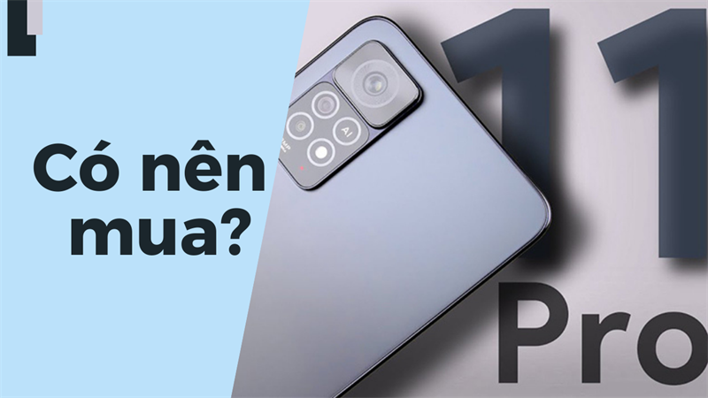 Thì ra đây là lý do Redmi Note 11 Pro trở thành ‘bá chủ’ phân khúc tầm trung: Cấu hình ngon, màn hình 120Hz, sạc nhanh 67W