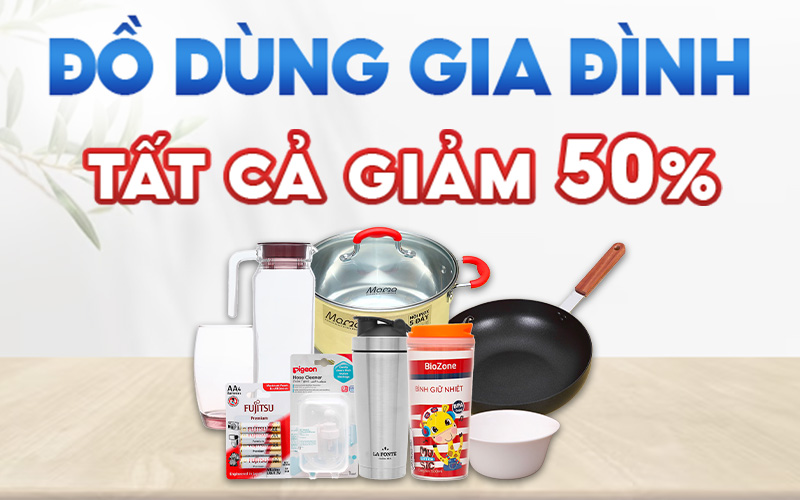 Đồ dùng gia đình giảm linh đình đến 50%