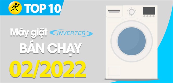 Top 10 máy giặt Inverter bán chạy nhất tháng 02/2022 tại Điện máy XANH
