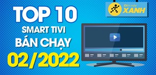 Top 10 smart tivi bán chạy nhất tháng 02/2022 tại Kinh Nghiệm Hay