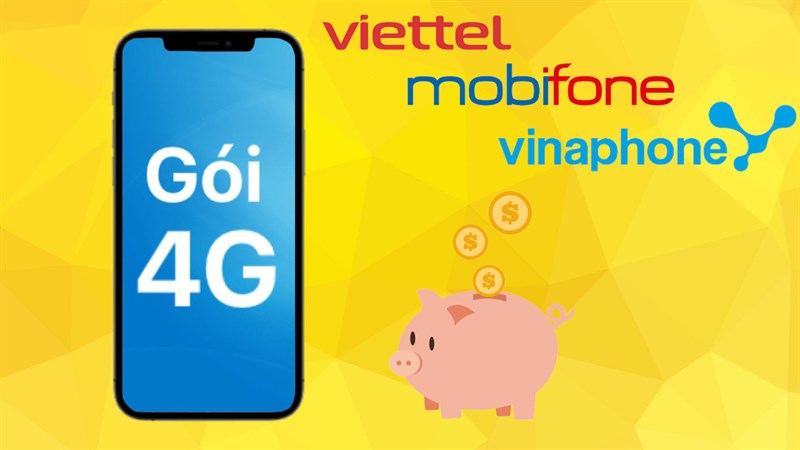 Cách đăng ký gói Data tiết kiệm nhà mạng Viettel - MobiFone - VinaPhone