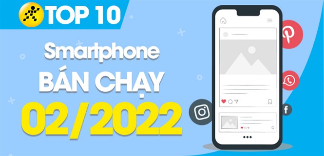 Top 10 smartphone bán chạy nhất tháng 02/2022 tại Điện máy XANH