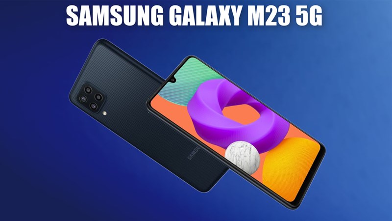Rò rỉ thông số kỹ thuật, giá của Samsung Galaxy M23 5G