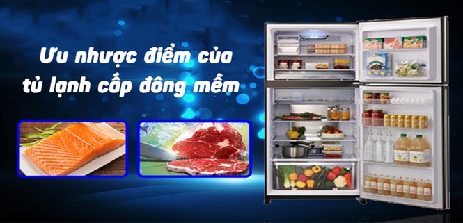 Ưu nhược điểm của tủ lạnh có công nghệ cấp đông mềm
