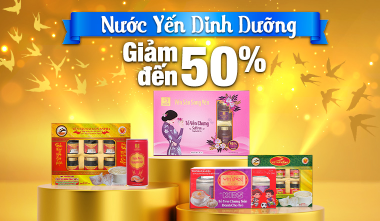 Từ ngày 15/3/2022 - 31/3/2022, nước yến dinh dưỡng giảm đến 50%