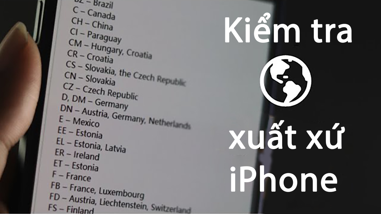 Cách kiểm tra xuất xứ iPhone từ nước nào cực đơn giản, xem ngay nào!