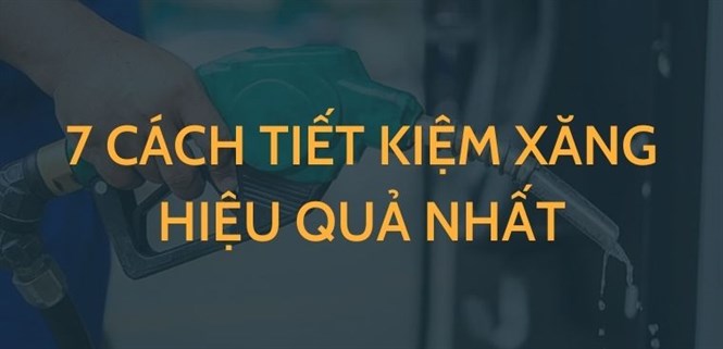 7 cách tiết kiệm xăng hiệu quả nhất bạn nên thuộc nằm lòng