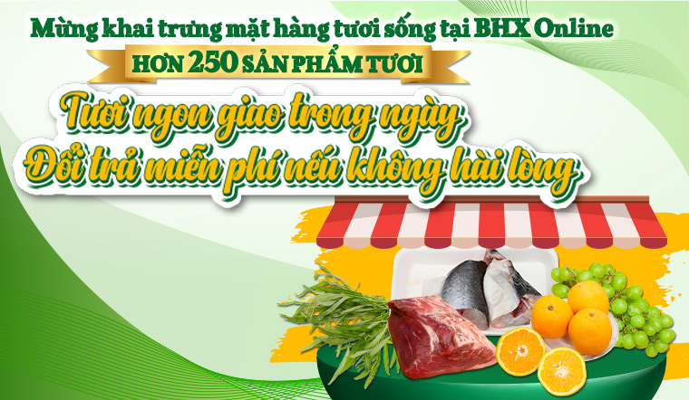 Khai trương hàng tươi sống tại Bachhoaxanh.com, về mới mỗi ngày, giao trong 2H