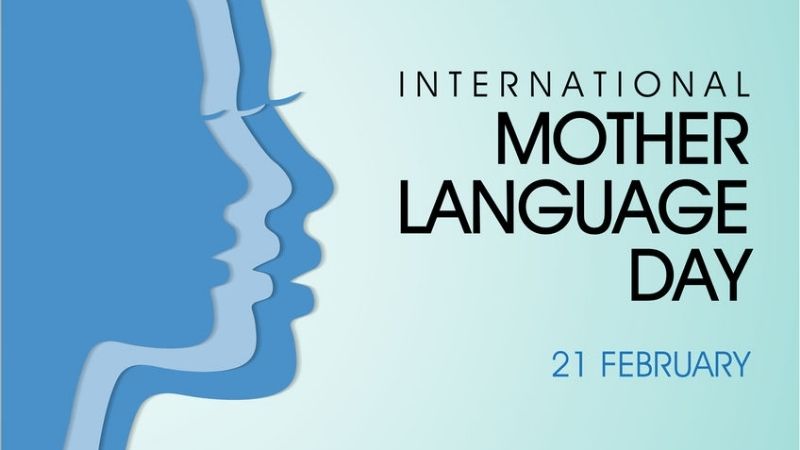 Ngày lễ tháng 2: Ngày tiếng mẹ đẻ Quốc tế