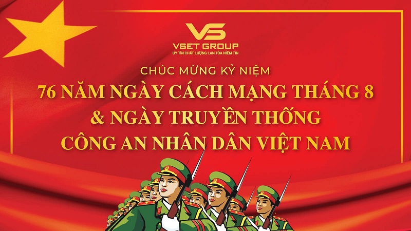 76 năm ngày Cách mạng tháng 8 và Ngày truyền thống Công an nhân dân Việt Nam