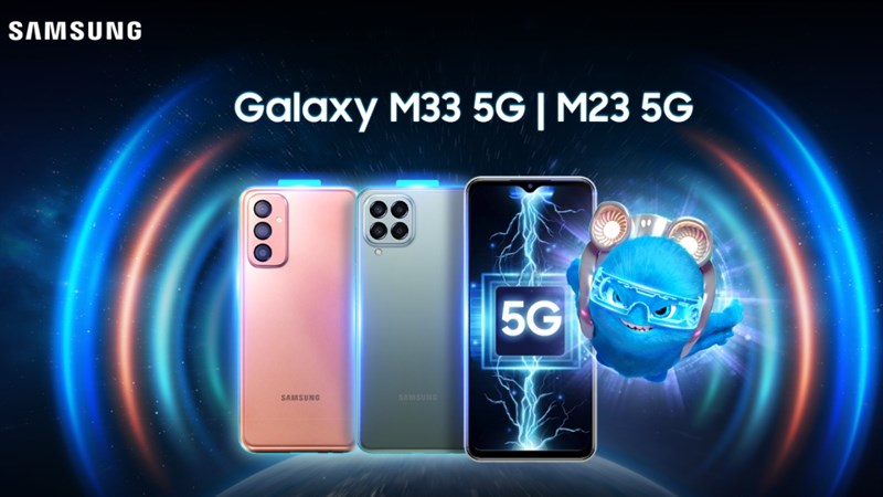 Galaxy M33 5G và Galaxy M23 5G ra mắt tại Việt Nam
