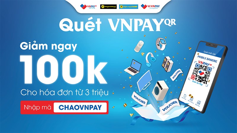 Tháng 4 quét VNPAY giảm ngay 100K khi mua sắm tại Thế Giới Di Động Tháng 4 quét VNPAY giảm ngay 100K khi mua sắm tại Thế Giới Di Động