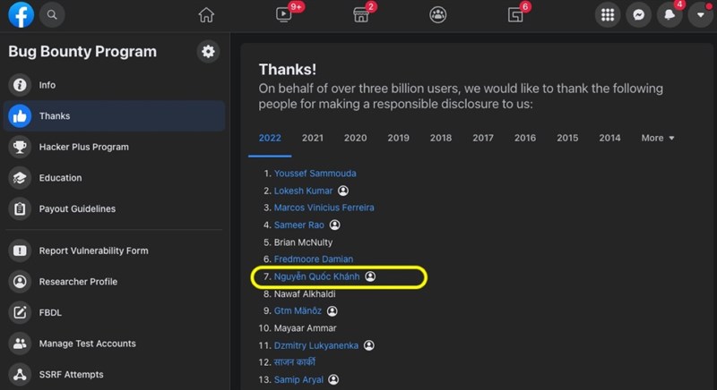 Facebook ghi nhận Nguyễn Quốc Khánh đứng thứ 7 trong danh sách Bug Bounty Program năm 2022. Facebook ghi nhận Nguyễn Quốc Khánh đứng thứ 7 trong danh sách Bug Bounty Program năm 2022.