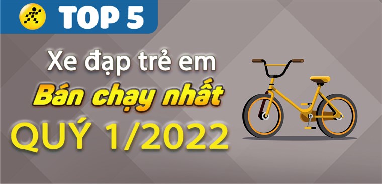 Top 5 xe đạp trẻ em bán chạy nhất quý 1/2022 tại Điện máy XANH