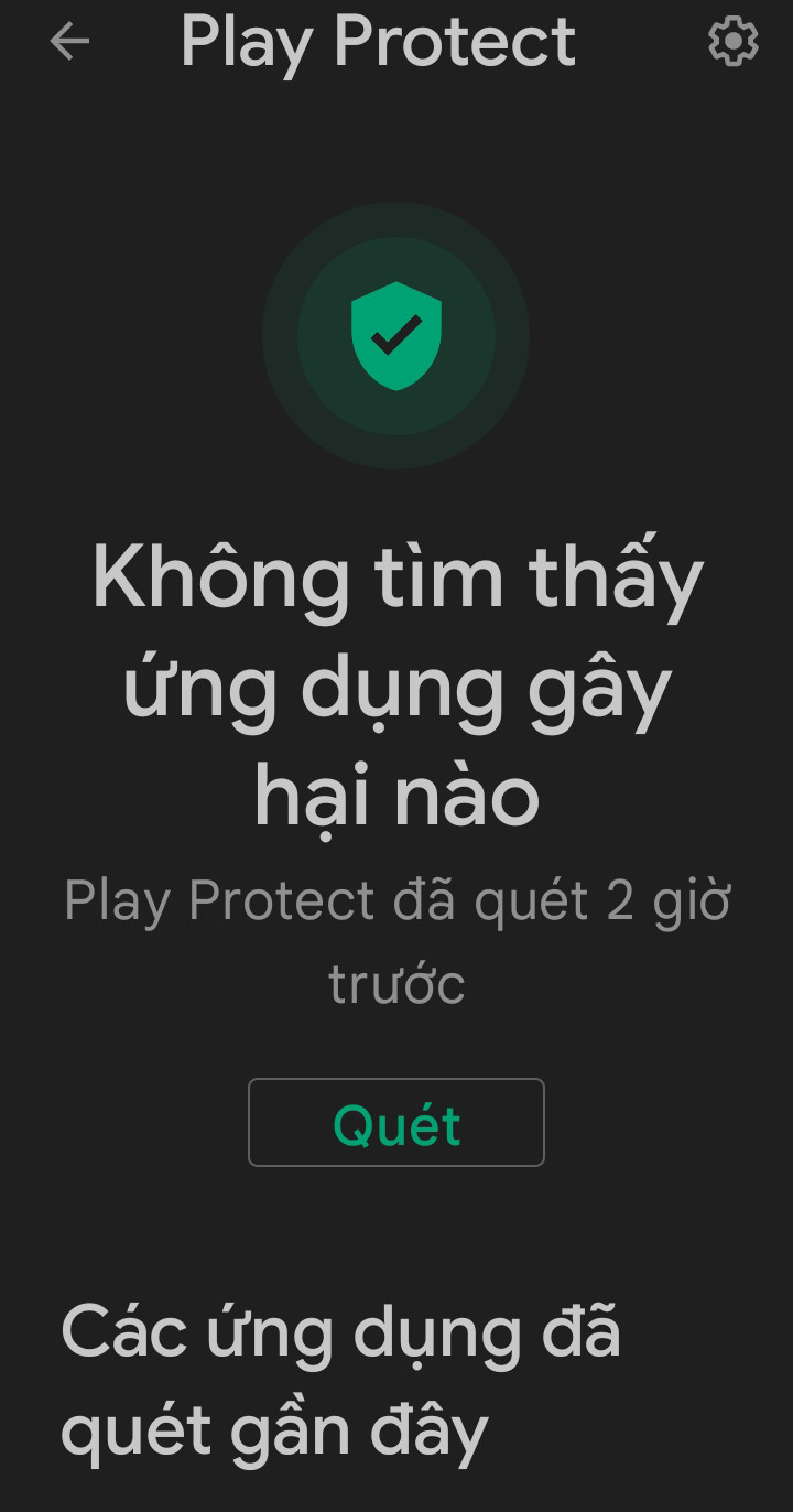 Nhấn Quét để Play Protect quét các app trên máy và xem các app đã được quét.