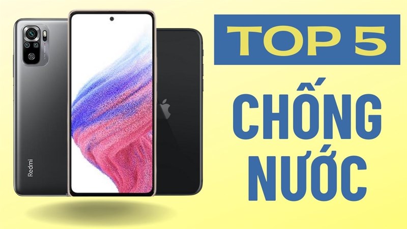 Điện thoại kháng nước đáng mua