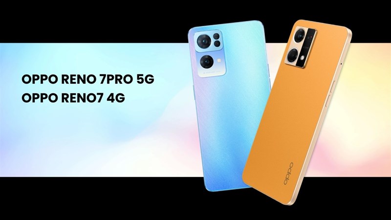 OPPO Reno7 Pro 5G và Reno7 4G ra mắt tại Việt Nam OPPO Reno7 Pro 5G và Reno7 4G ra mắt tại Việt Nam