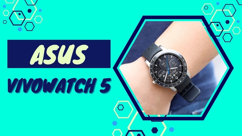 Có nên mua ASUS VivoWatch 5