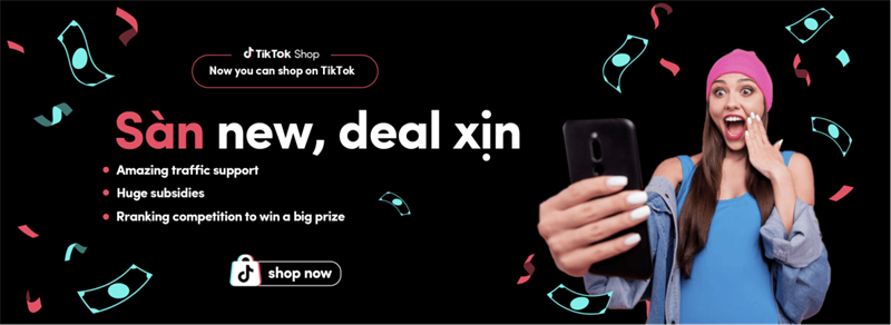 Tăng cường hoạt động kinh doanh qua chiến dịch giảm giá khủng khi mua sắm của TikTok Tăng cường hoạt động kinh doanh qua chiến dịch giảm giá khủng khi mua sắm của TikTok