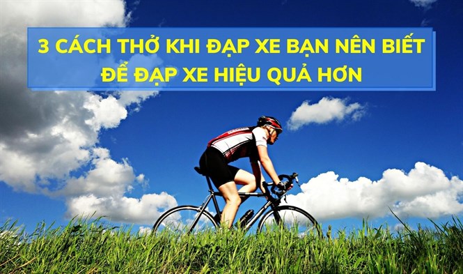3 Cách thở khi đạp xe bạn nên biết để đạp xe hiệu quả hơn