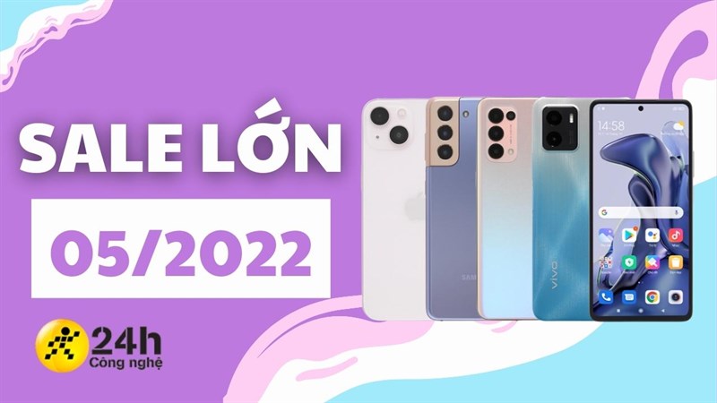 Điện thoại giảm giá mạnh nhất tháng 5