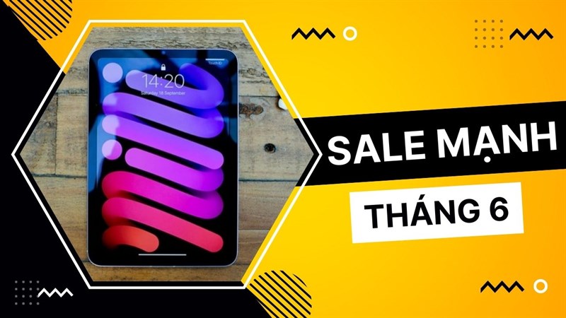 TOP 5 iPad giảm giá mạnh tại TGDĐ trong tháng 6, cơ hội hiếm có khó tìm của iFans