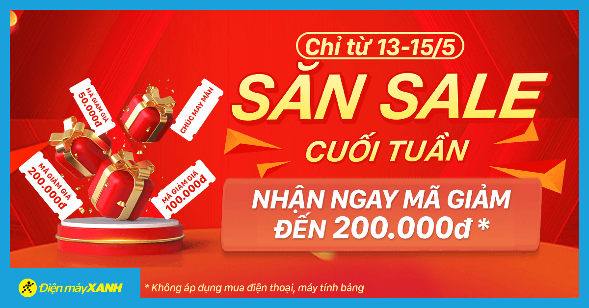 SĂN SALE CUỐI TUẦN - Nhận ngay mã giảm từ 50 NGÀN ĐẾN 200 NGÀN | Tin ...