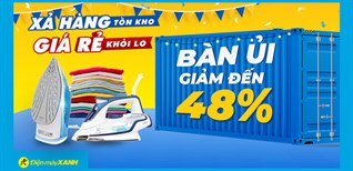 Xả hàng tồn kho - Bàn ủi hơi nước giảm cực mạnh đến 49%, không lo về giá