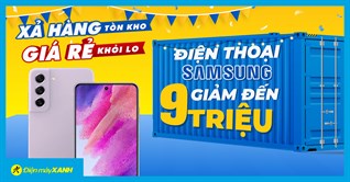 Xả hàng tồn kho - Điện thoại Samsung giảm sốc đến 9 triệu, giá rẻ khỏi lo!