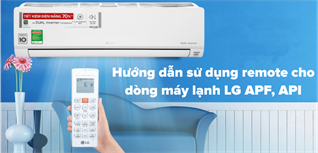 Hướng dẫn sử dụng remote cho dòng điều hòa LG APF, API