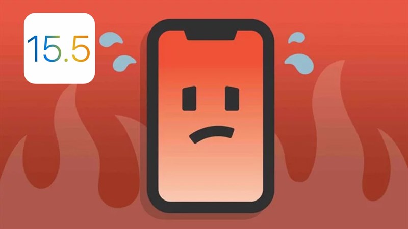 iOS 15.5 có làm nóng máy không? 4 cách xử lý vấn đề iOS 15.5 có làm nóng máy không? 4 cách xử lý vấn đề