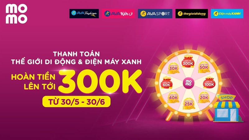 Ưu đãi hoàn tiền đến 300K khi thanh toán bằng Momo, mua sắm tiết kiệm là đây chứ đâu! Ưu đãi hoàn tiền đến 300K khi thanh toán bằng Momo, mua sắm tiết kiệm là đây chứ đâu!