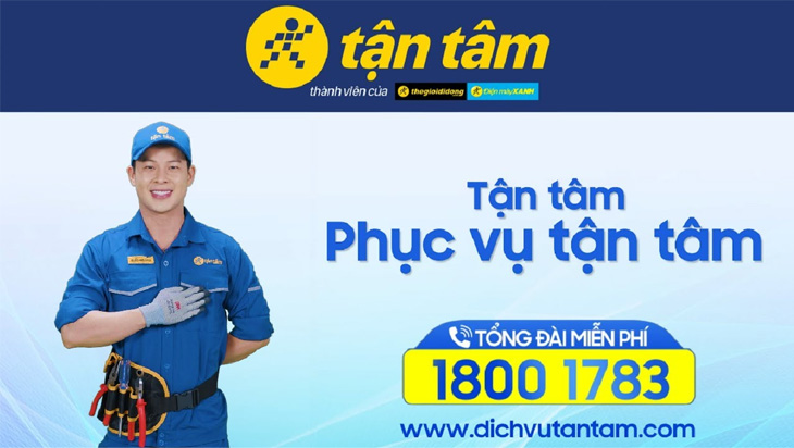 Dịch vụ Tận Tâm đã có mặt tại 63 tỉnh thành, đảm bảo giá tốt nhất thị trường