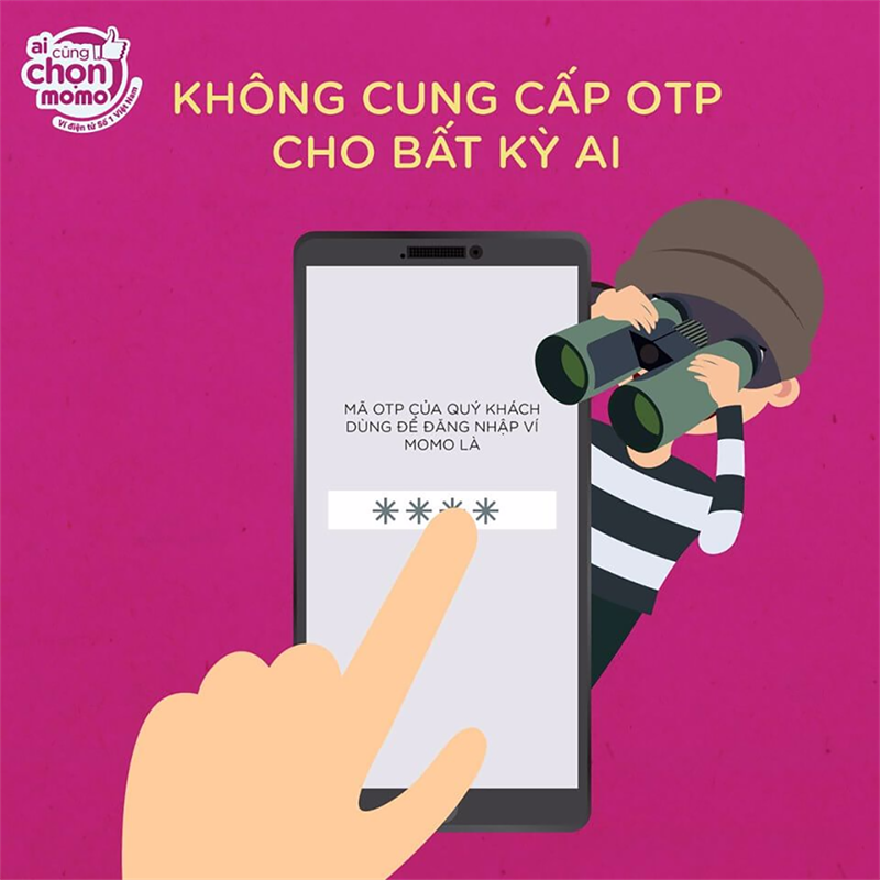 Tuyệt đối không chia sẻ mã OTP cho bất kỳ ai