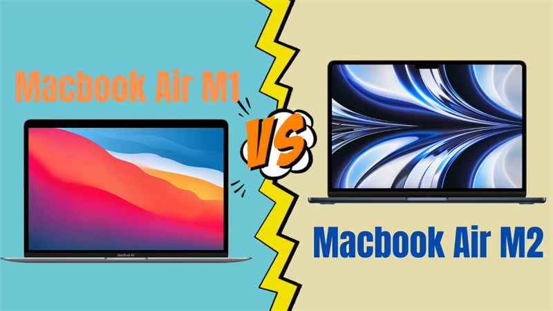 Góc nhìn iFans: Liệu Macbook Air M2 có đủ sức 'soán ngôi' người anh M1?