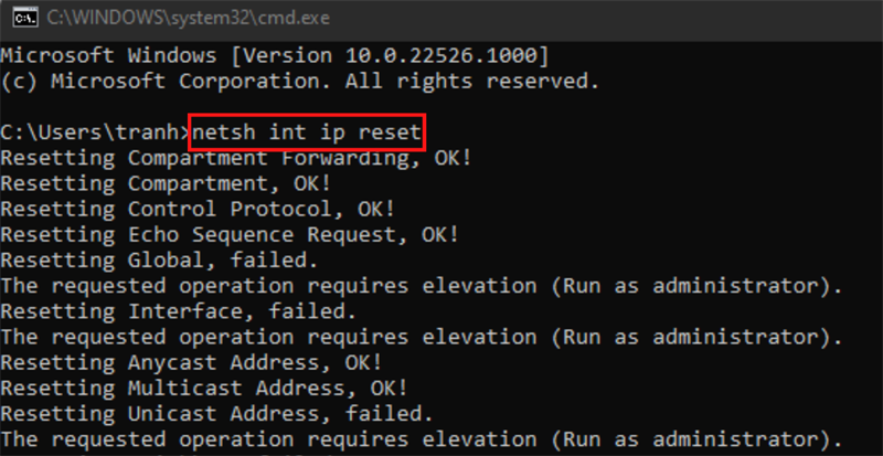 Nhập lệnh netsh int ip reset