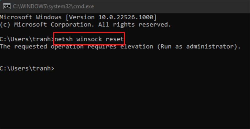 Nhập lệnh netsh winsock reset