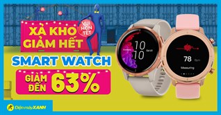 Top đồng hồ thông minh giảm giá đến 63% nhân dịp xả hàng tháng 6 tại Điện máy XANH
