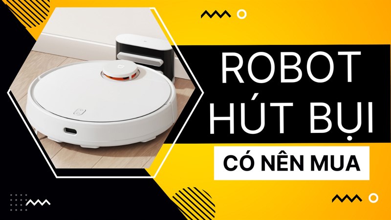 Có nên mua robot hút bụi