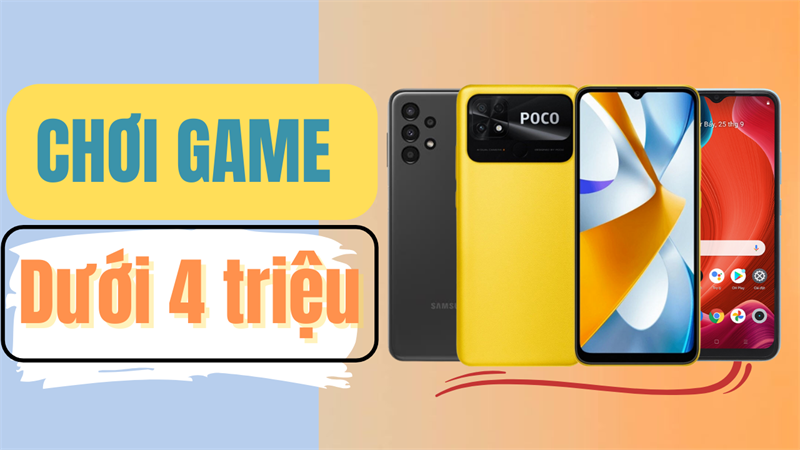 Điện Thoại Chơi Game 4-5 Triệu - Top Lựa Chọn Tốt Nhất 2024