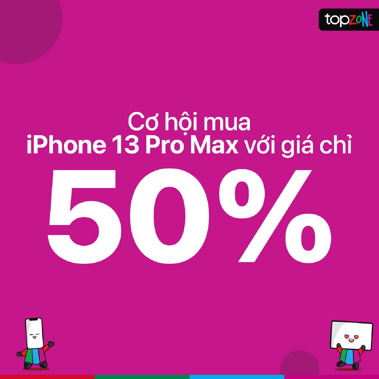 Hé lộ loạt khuyến mãi sốc mừng TopZone đạt 50 shop, xem ngay kẻo lỡ Hé lộ loạt khuyến mãi sốc mừng TopZone đạt 50 shop, xem ngay kẻo lỡ