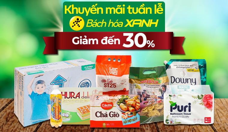 Từ 15/06 - 20/6/2022, khuyến mãi tuần lễ Bách hóa XANH giảm đến 30%
