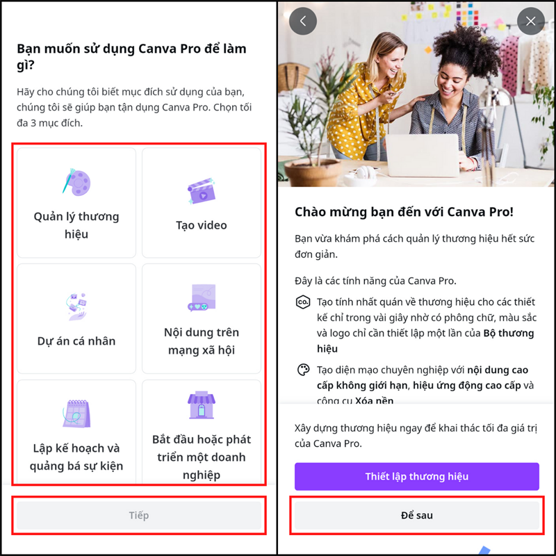 Chọn mục đích sử dụng bất kỳ > Tiếp > Để sau. Chọn mục đích sử dụng bất kỳ > Tiếp > Để sau.